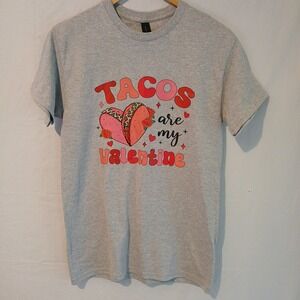 Tacos Are My Valentine‎ Size Small Gildan T-shirt Gray NWOT!